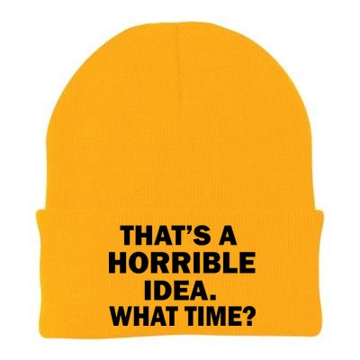 That's A Horrible Idea What Time Knit Cap Winter Beanie