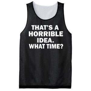 That's A Horrible Idea What Time Mesh Reversible Basketball Jersey Tank