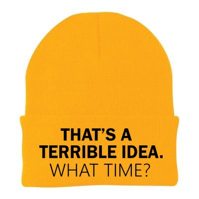 That's A Terrible Idea What Time Knit Cap Winter Beanie