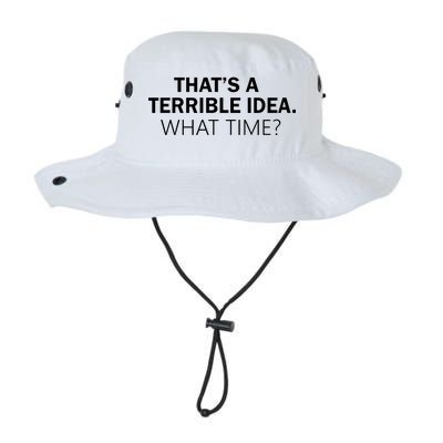 That's A Terrible Idea What Time Legacy Cool Fit Booney Bucket Hat