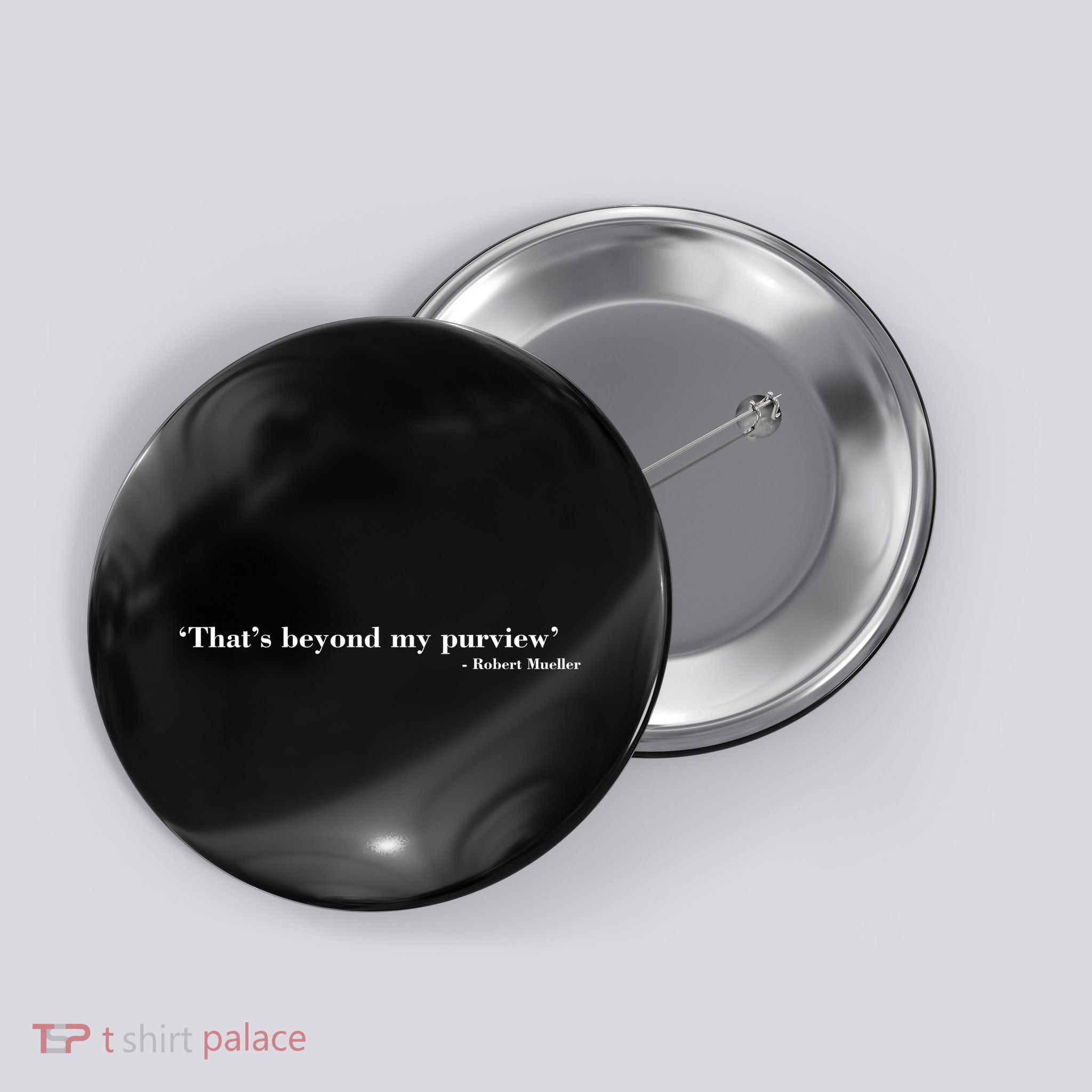 That's Beyond My Purview Robert Mueller Button