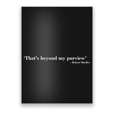 That's Beyond My Purview Robert Mueller Poster