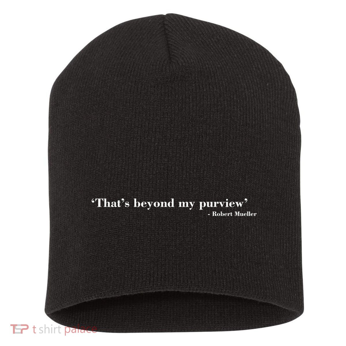 That's Beyond My Purview Robert Mueller Short Acrylic Beanie