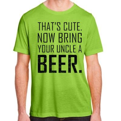 That's Cute Now Bring Your Uncle A Beer Adult ChromaSoft Performance T-Shirt