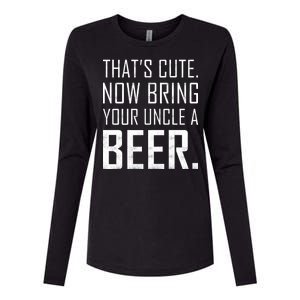 That's Cute Now Bring Your Uncle A Beer Womens Cotton Relaxed Long Sleeve T-Shirt