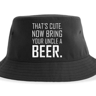 That's Cute Now Bring Your Uncle A Beer Sustainable Bucket Hat
