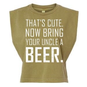 That's Cute Now Bring Your Uncle A Beer Garment-Dyed Women's Muscle Tee