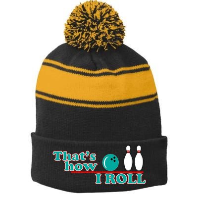 That's How I Roll Bowling Stripe Pom Pom Beanie