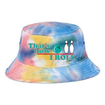 That's How I Roll Bowling Tie Dye Newport Bucket Hat