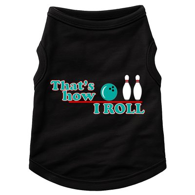 That's How I Roll Bowling Doggie Tank
