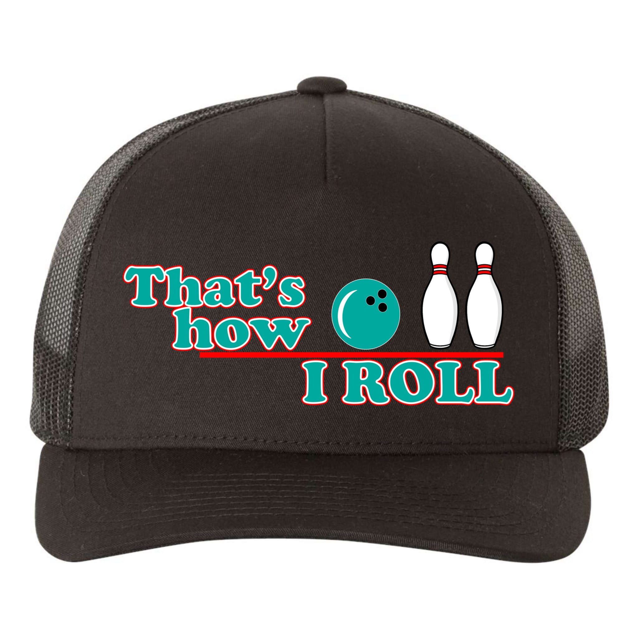 That's How I Roll Bowling Yupoong Adult 5-Panel Trucker Hat