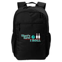 That's How I Roll Bowling Backpack
