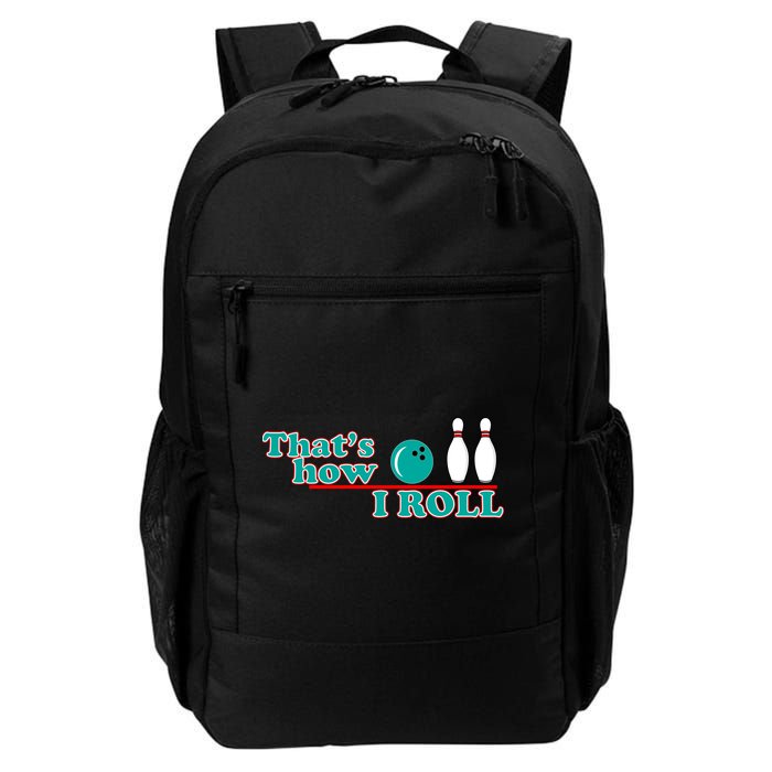 That's How I Roll Bowling Backpack