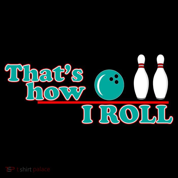 That's How I Roll Bowling Backpack