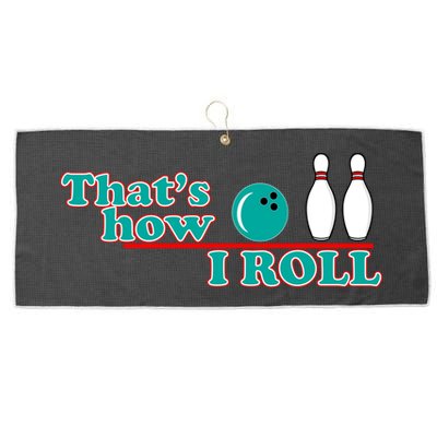 That's How I Roll Bowling Large Microfiber Waffle Golf Towel