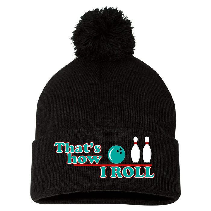 That's How I Roll Bowling Pom Pom 12in Knit Beanie
