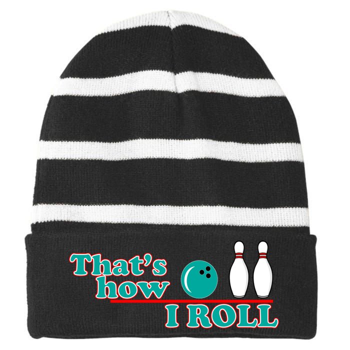 That's How I Roll Bowling Striped Beanie with Solid Band