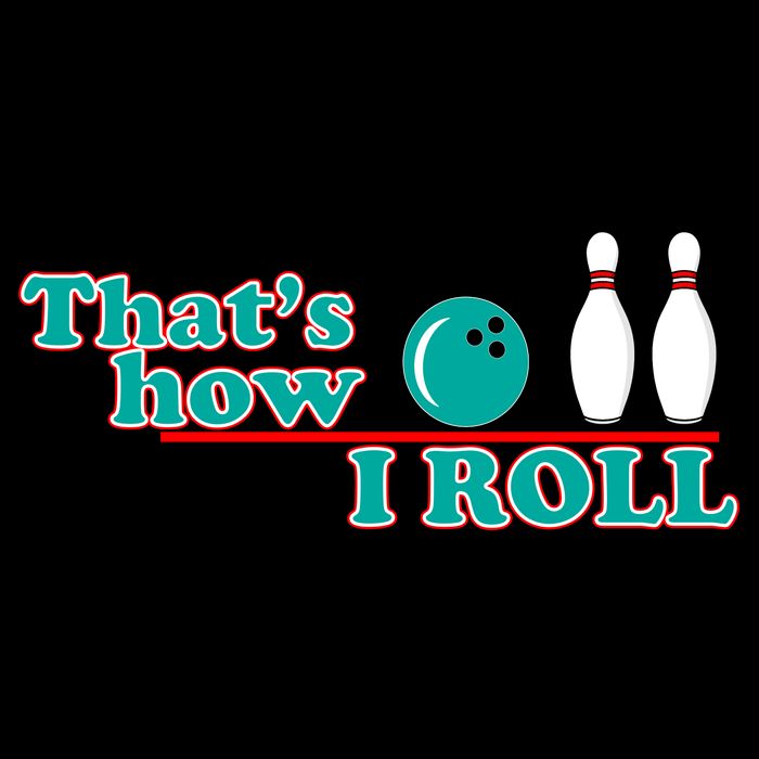 That's How I Roll Bowling Toddler T-Shirt