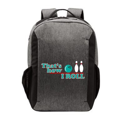 That's How I Roll Bowling Vector Backpack