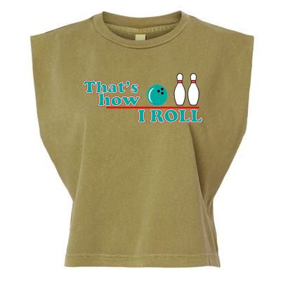 That's How I Roll Bowling Garment-Dyed Women's Muscle Tee