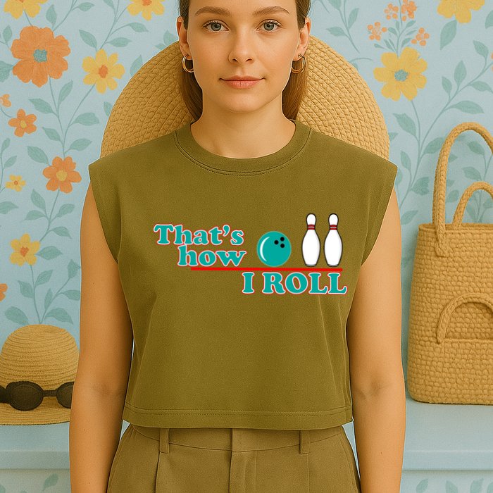That's How I Roll Bowling Garment-Dyed Women's Muscle Tee