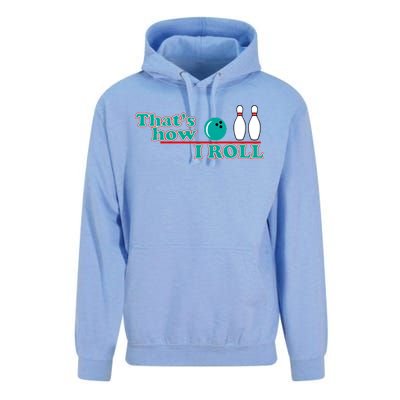 That's How I Roll Bowling Unisex Surf Hoodie