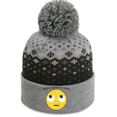 That's How I Roll Eyes Emoji Face The Baniff Cuffed Pom Beanie