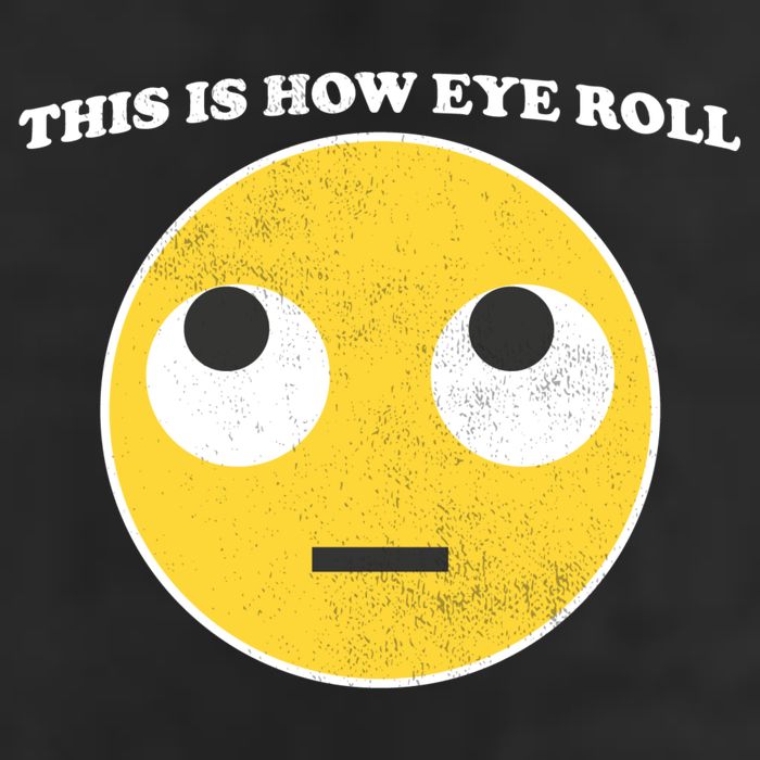 That's How I Roll Eyes Emoji Face Cool Comfort Performance Bucket Hat