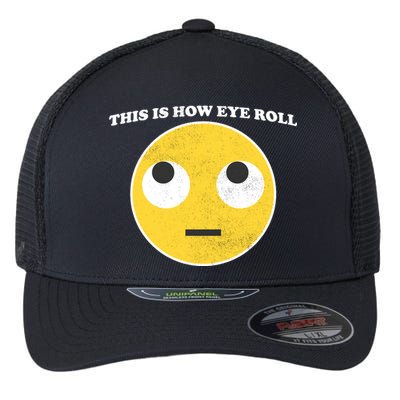 That's How I Roll Eyes Emoji Face Flexfit Unipanel Trucker Cap