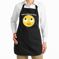 That's How I Roll Eyes Emoji Face Apron