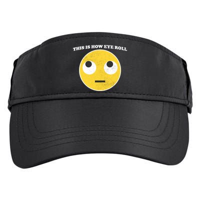 That's How I Roll Eyes Emoji Face Adult Drive Performance Visor