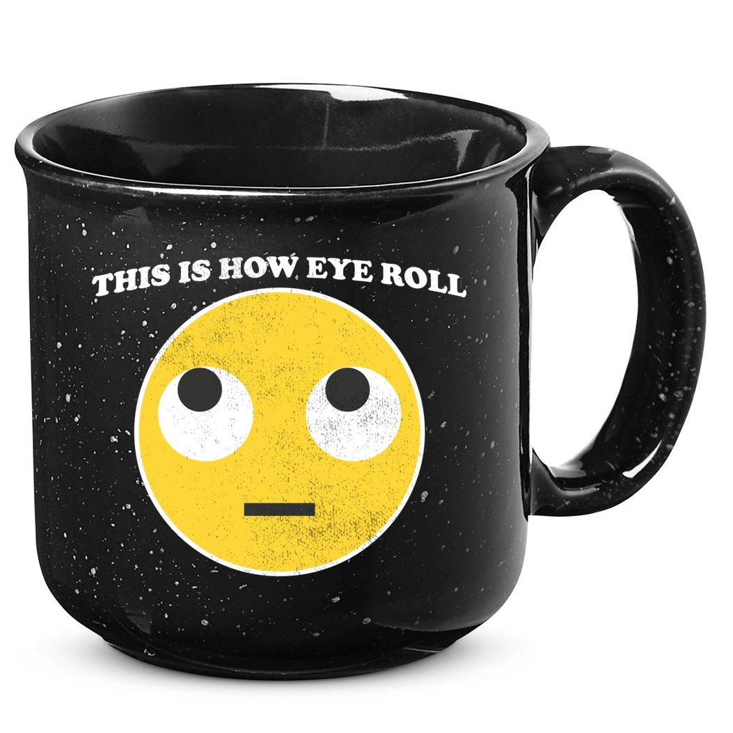 That's How I Roll Eyes Emoji Face 15oz Campfire Ceramic Mug