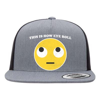 That's How I Roll Eyes Emoji Face Flat Bill Trucker Hat