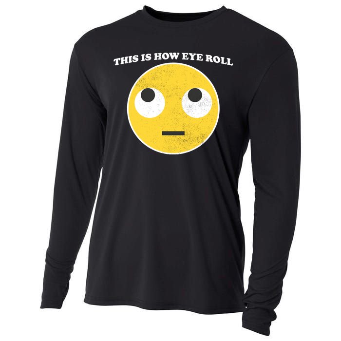 That's How I Roll Eyes Emoji Face Cooling Performance Long Sleeve Crew