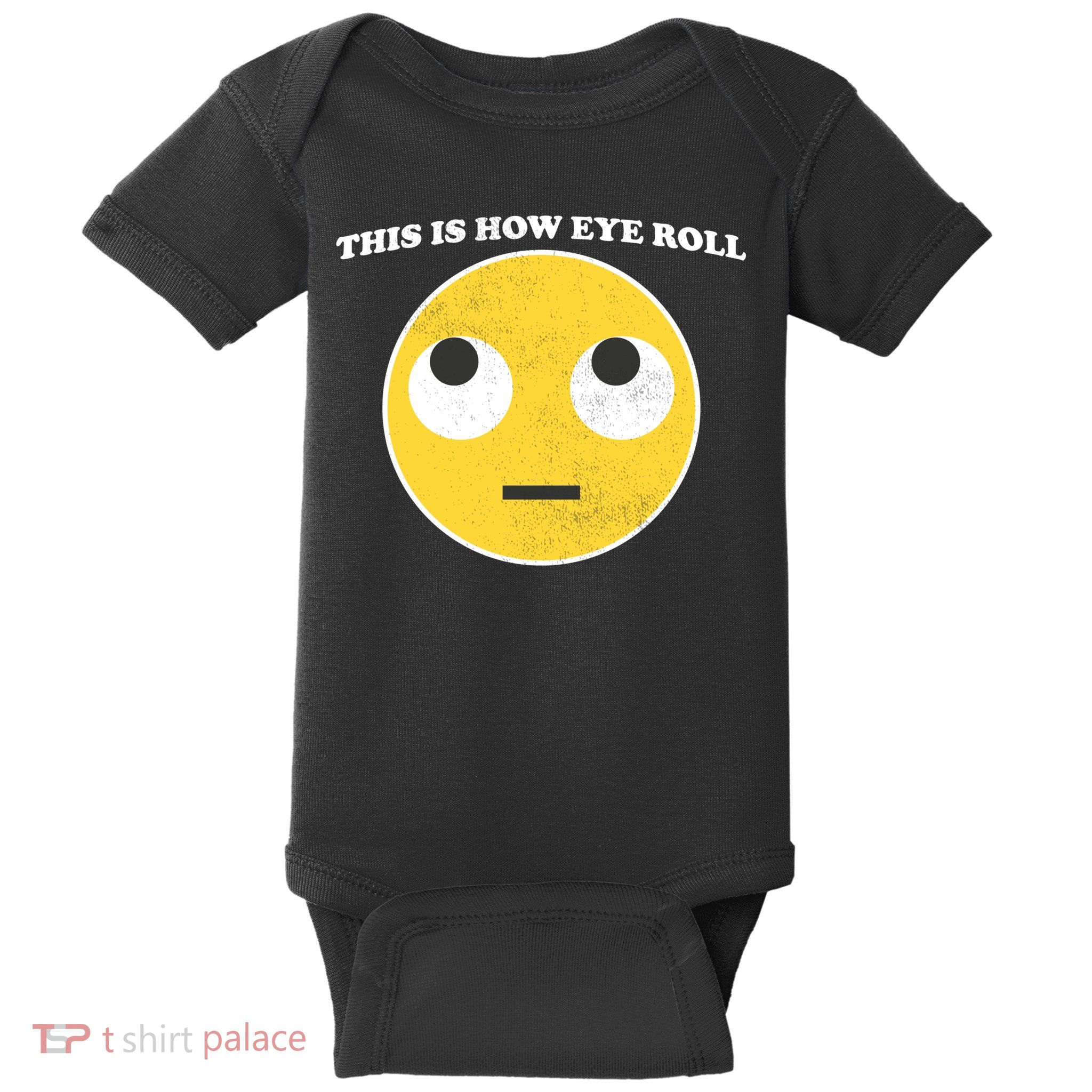 That's How I Roll Eyes Emoji Face Baby Bodysuit