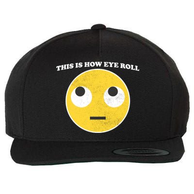 That's How I Roll Eyes Emoji Face Wool Snapback Cap