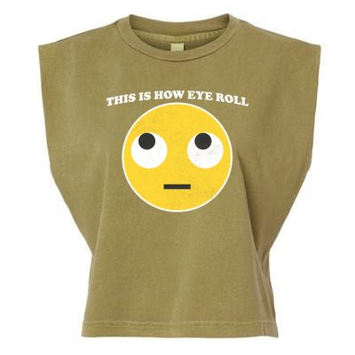That's How I Roll Eyes Emoji Face Garment-Dyed Women's Muscle Tee