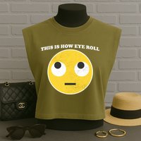 That's How I Roll Eyes Emoji Face Garment-Dyed Women's Muscle Tee