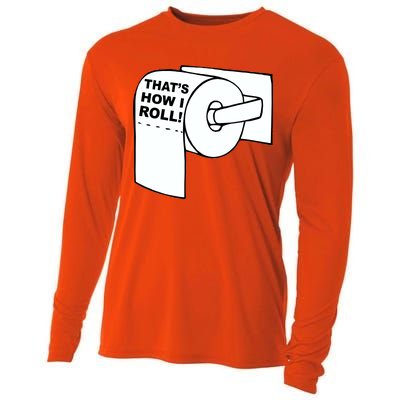 That's How I Roll Toilet Cooling Performance Long Sleeve Crew