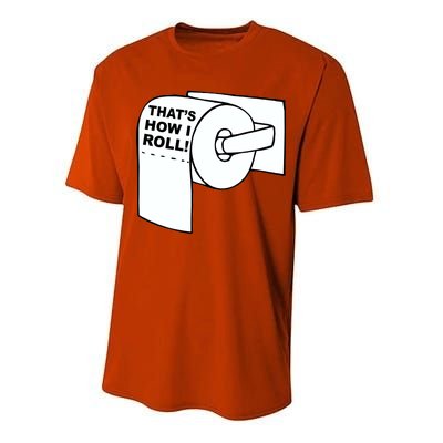 That's How I Roll Toilet Performance Sprint T-Shirt