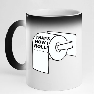 That's How I Roll Toilet 11oz Black Color Changing Mug