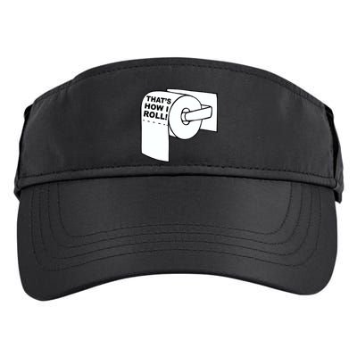 That's How I Roll Toilet Adult Drive Performance Visor
