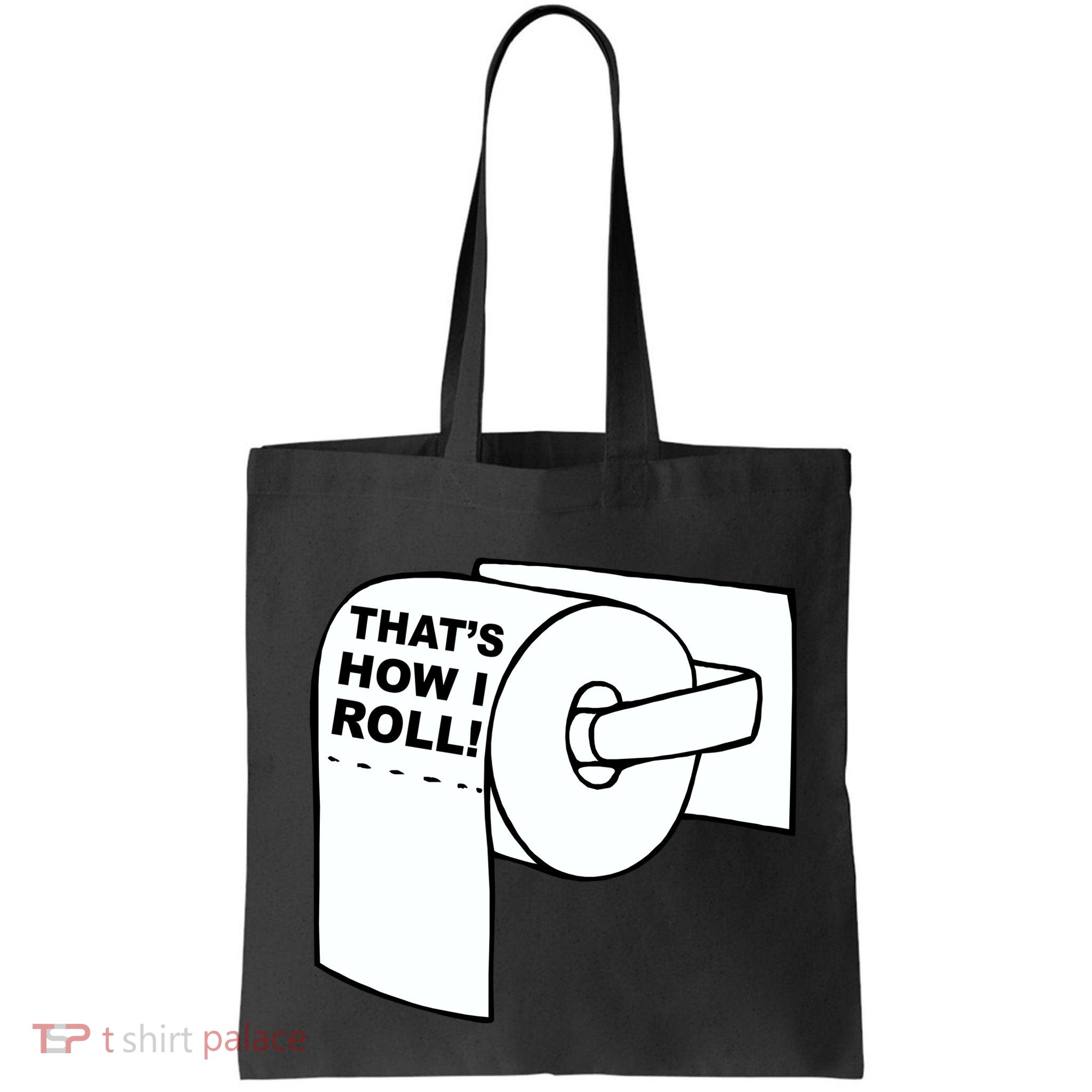 That's How I Roll Toilet Bag