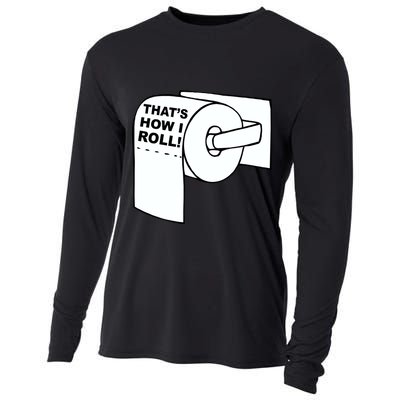 That's How I Roll Toilet Cooling Performance Long Sleeve Crew