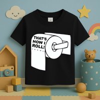 That's How I Roll Toilet Toddler T-Shirt