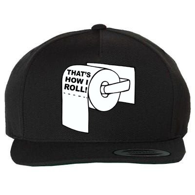 That's How I Roll Toilet Wool Snapback Cap