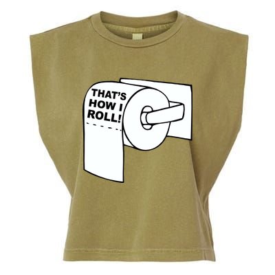 That's How I Roll Toilet Garment-Dyed Women's Muscle Tee