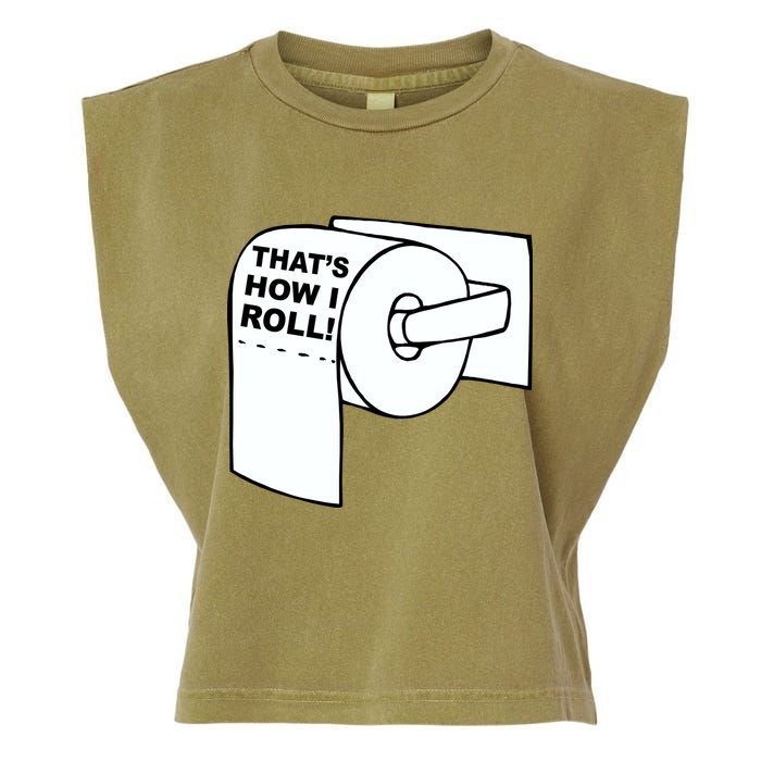 That's How I Roll Toilet Garment-Dyed Women's Muscle Tee