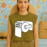 That's How I Roll Toilet Garment-Dyed Women's Muscle Tee