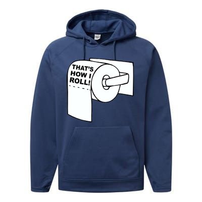 That's How I Roll Toilet Performance Fleece Hoodie